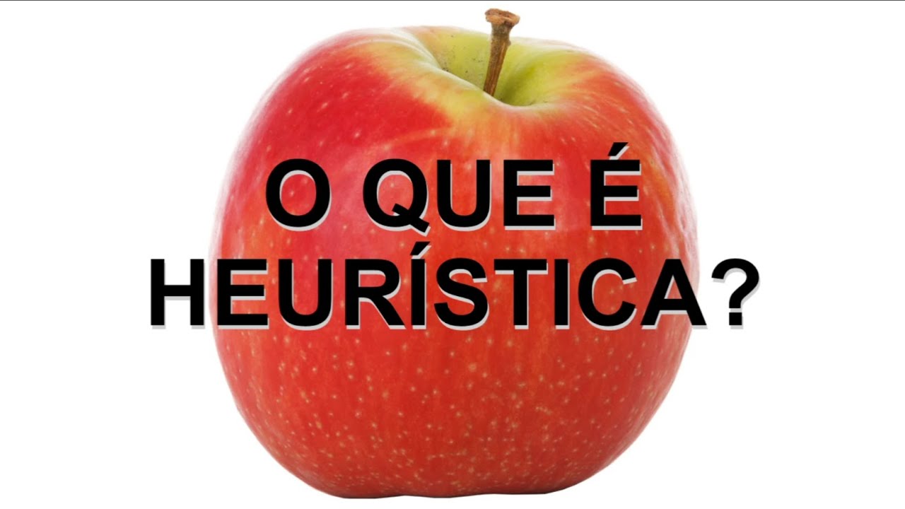O que é heurística?