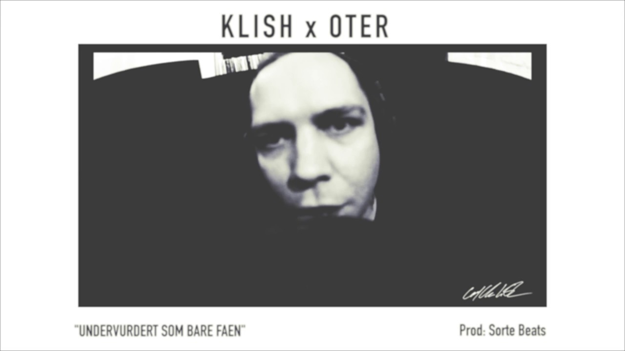 KLISH Undervurdert (feat Oter)