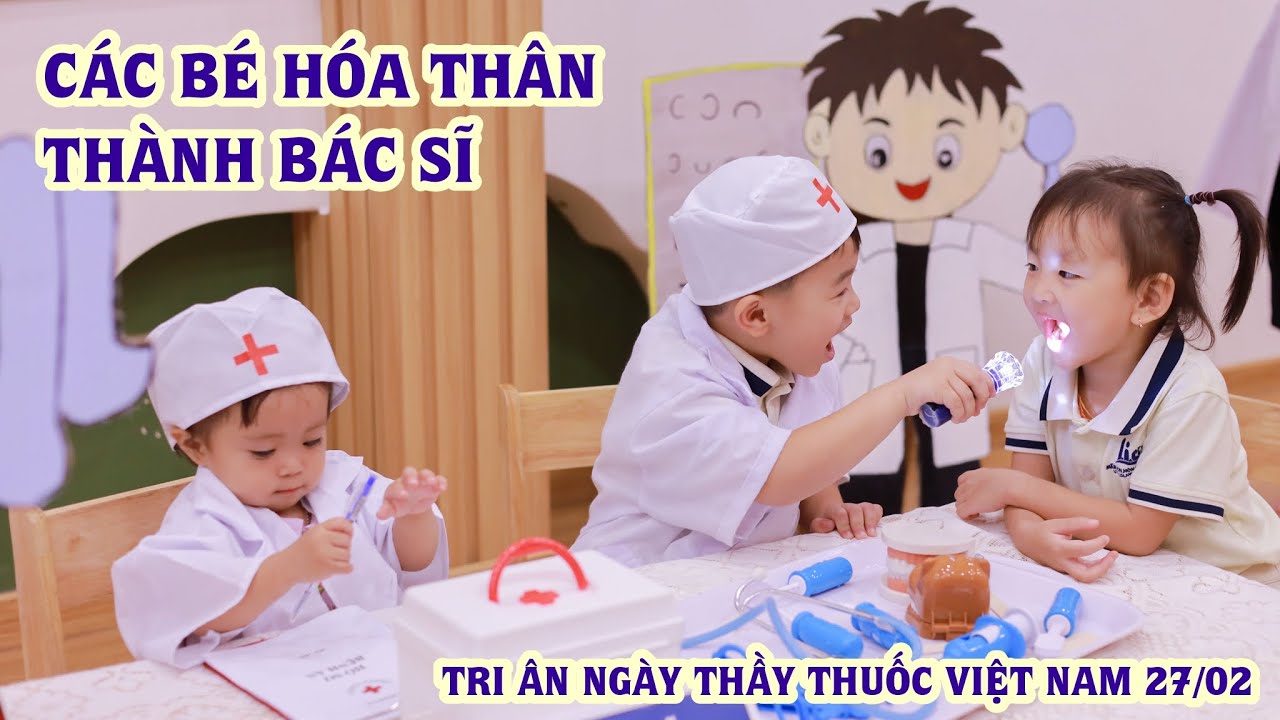 CHÚC MỪNG NGÀY THẦY THUỐC VIỆT NAM 27/02 | MẦM NON HÒN ĐẢO TÍ HON - LIA