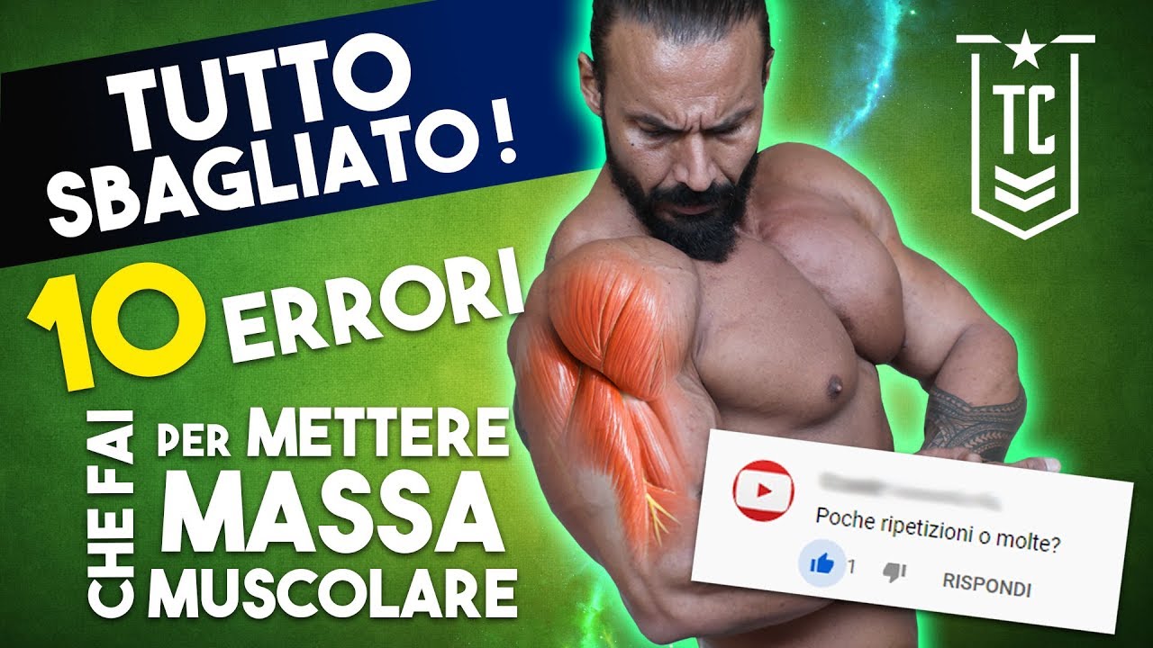 TUTTO SBAGLIATO!!! 10 ERRORI CHE FAI PER METTERE MASSA muscolare