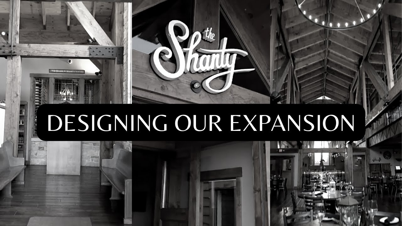 The Shanty - Designing Our Expansion
