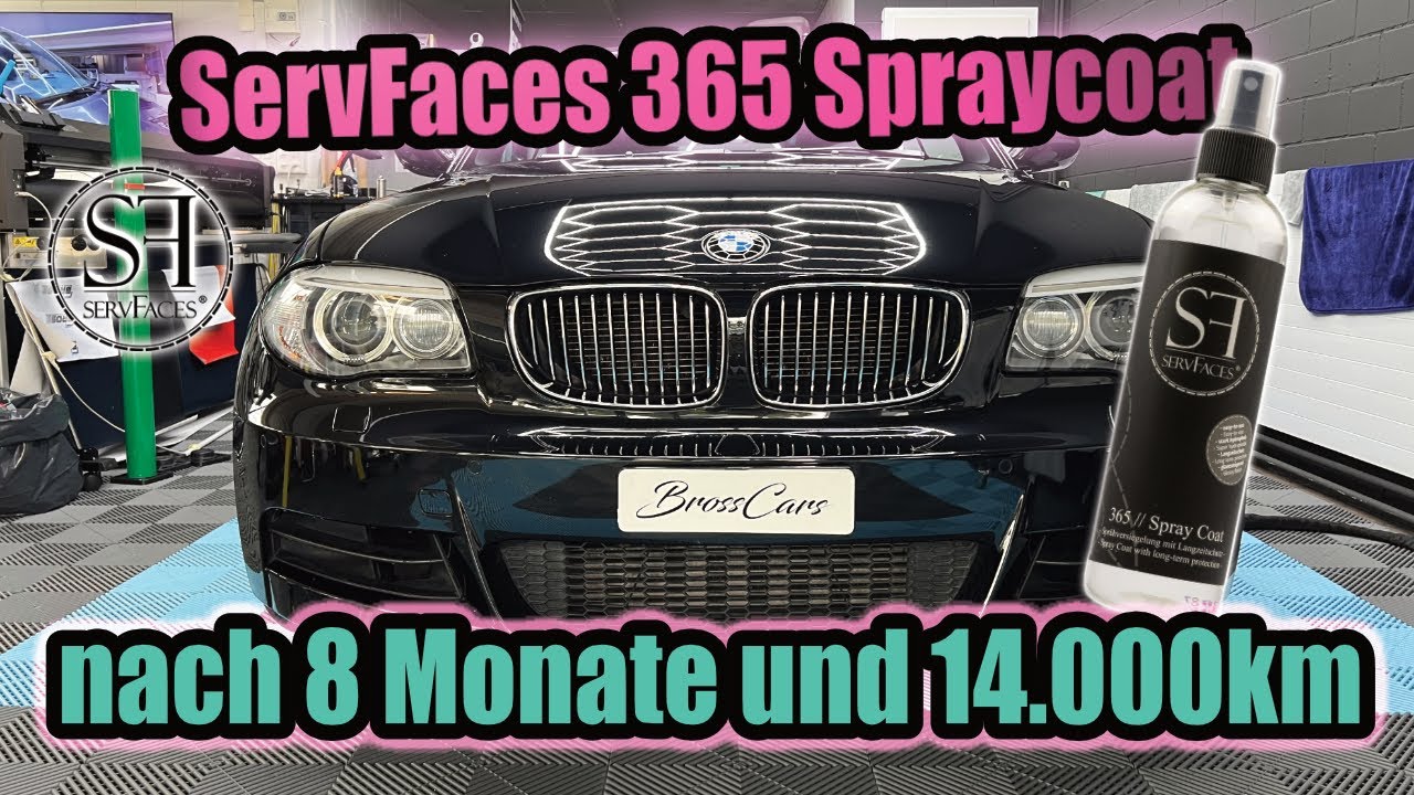 #6 ServFaces 365 SprayCoat nach 8 Monate und 14000KM #servfaces #detailing