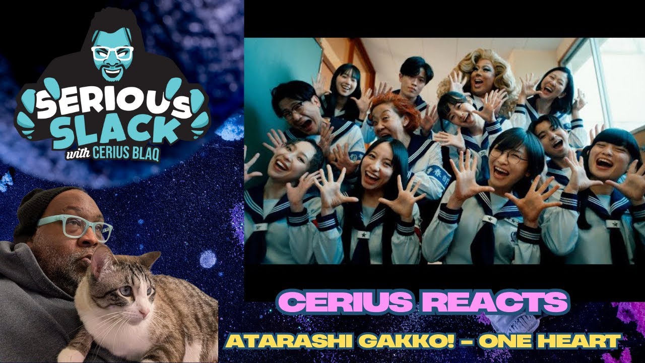 CERIUS REACTS   ATARASHI GAKKO!   One Heart (REACTION)