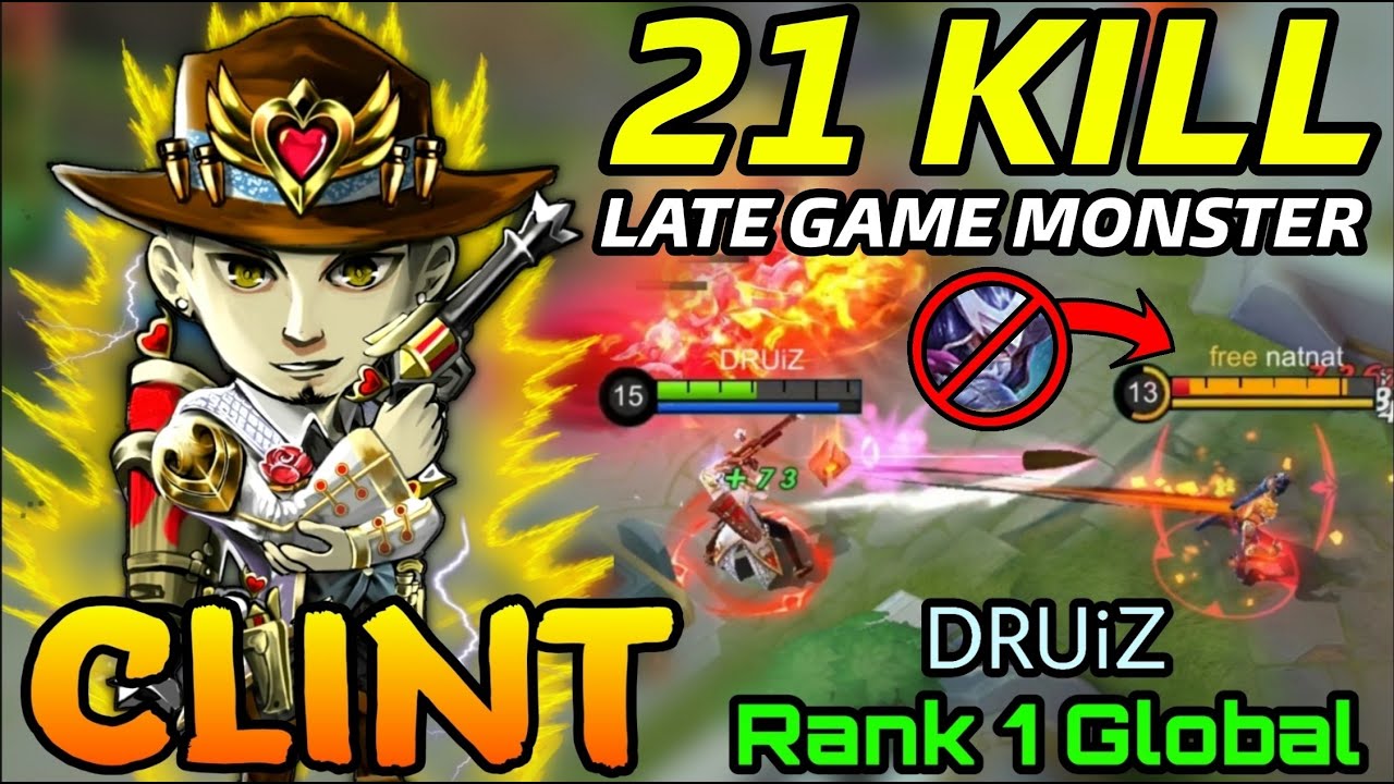21 Kills Clint Gun and Roses, Late Game Monster - Top 1 Global Clint by DRUiZ - MLBB