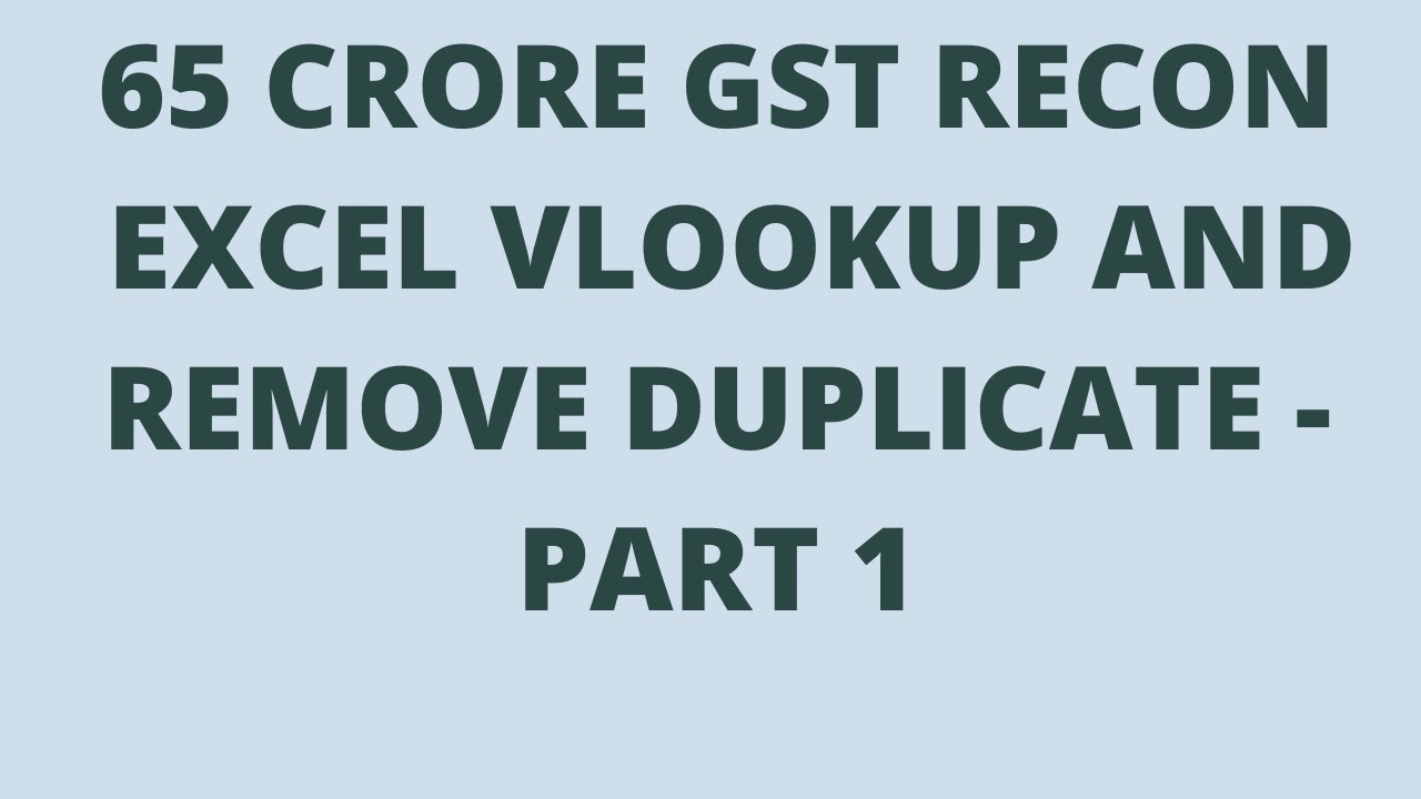 GST RECONCILIATION/EXCEL USE#vlookup #removeduplicates#gstindia #2a excel reconciliation/2A 2b recon