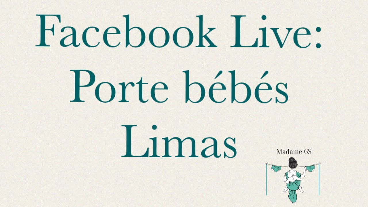 Facebook Live: Porte-bebes Limas Plus et Flex
