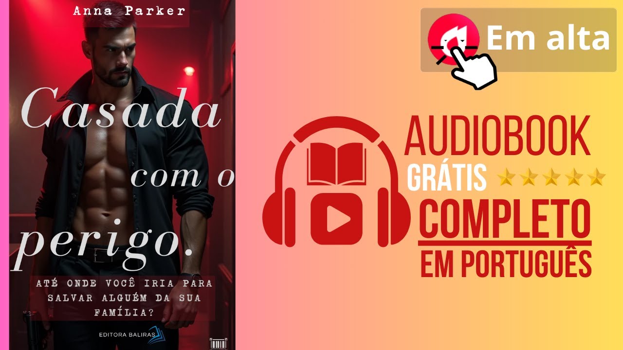AudioBook Completo | Casada com o Perigo: Ela Se Entregou a um Mafioso para Salvar o seu Irm&atilde;o