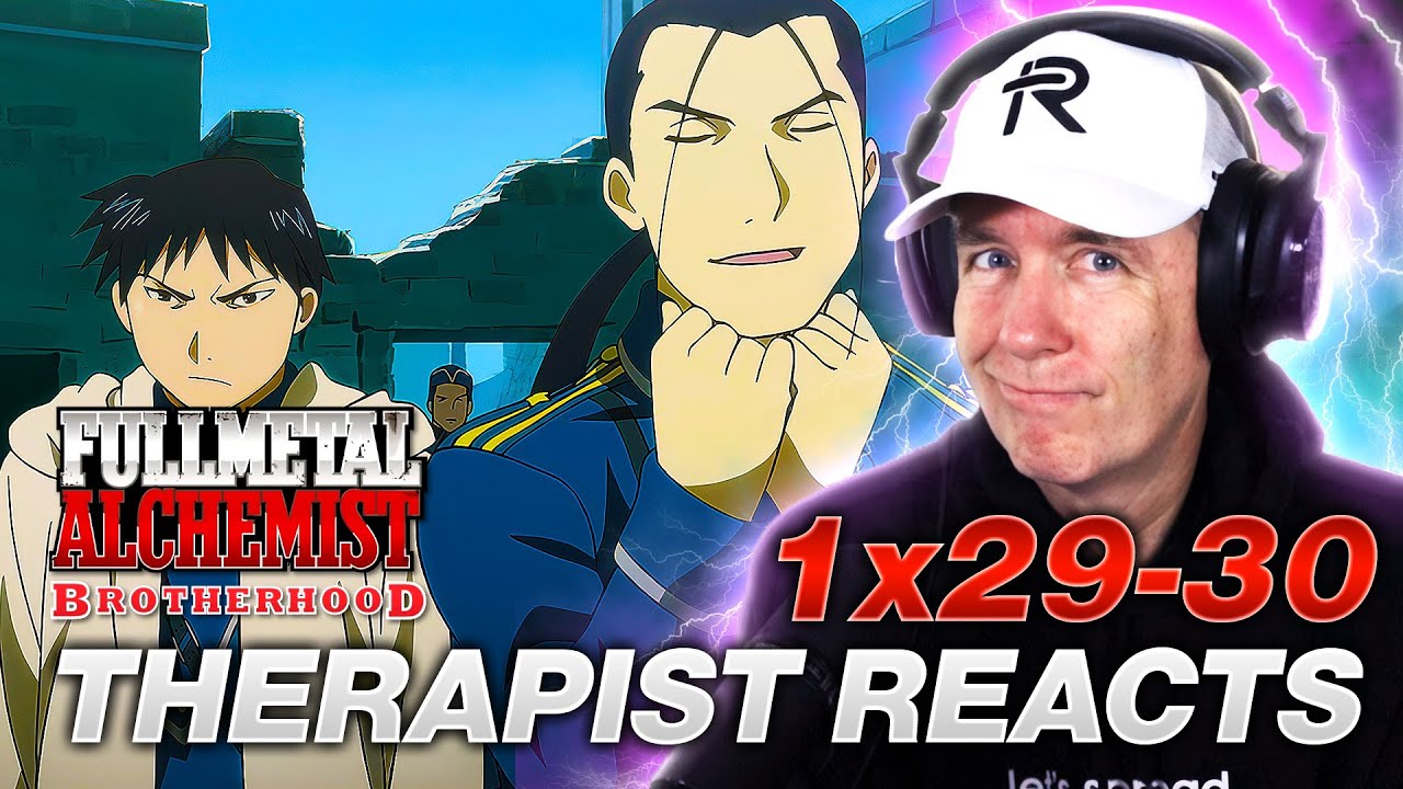 Therapist REACTS to Full Metal Alchemist Brotherhood Episodes 29-30