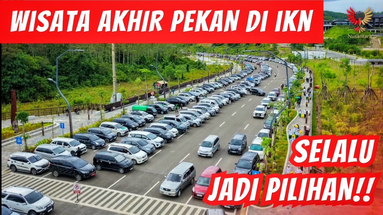 IKN Menolak Jadi Kota Hantu, Kunjungan Setiap Hari Selalu Rame