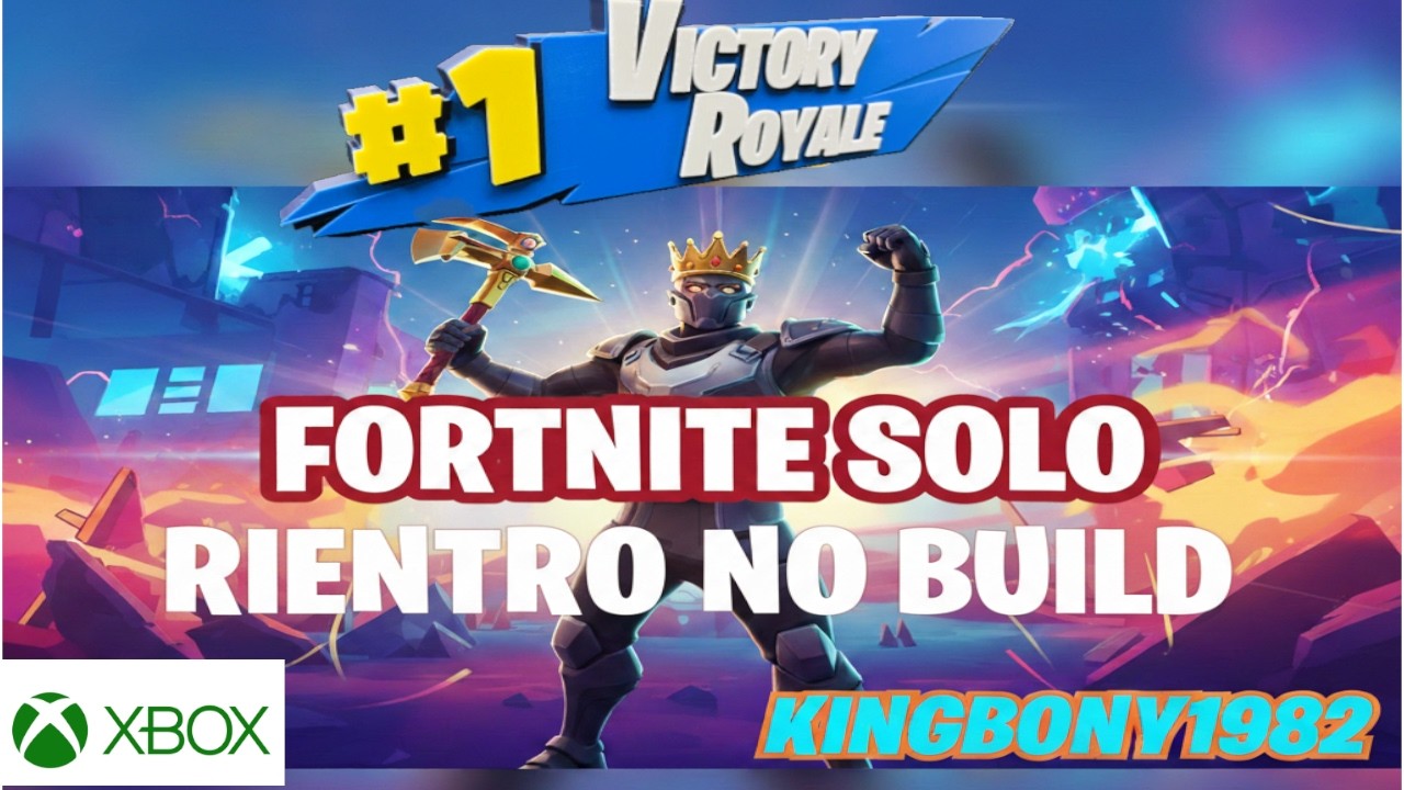 *NEW* FINISCO CON UNA VITA! FORTNITE VITTORIA REALE RIENTRO DA CANALE! KINGBONNY1982 GAMEPLAY ITA HS