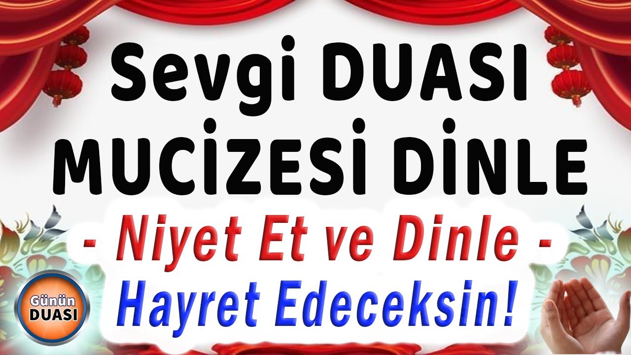 Sadece Bir Defa Dinle Mucize Sevgi Duası