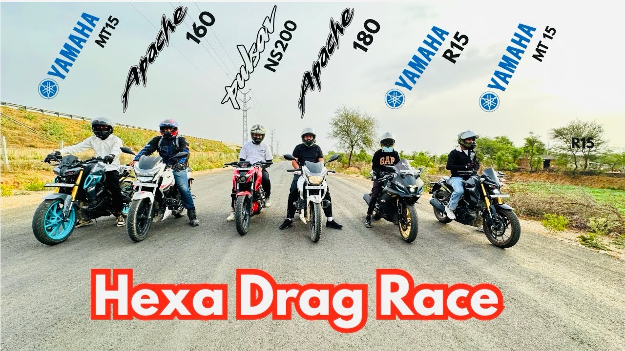 Yamaha R15 vs Ns250 vs Apache Rtr160 vs MT15 vs apache Rtr180 Drage race // Hexa drag race