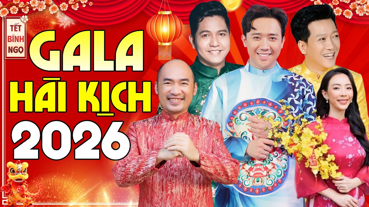 ĐÊM GALA HÀI KỊCH 2026 QUY TỤ NHIỀU NGHỆ SĨ | Đêm Gala Hài Kịch Số Đặc Biệt - KHÔNG XEM CỰC PHÍ