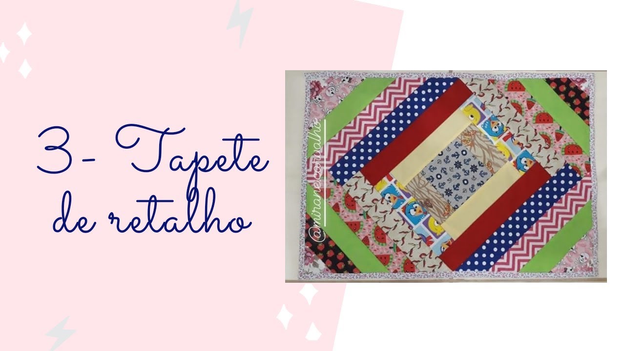 3 -Tapete de retalhos (com tiras de tricoline)/ Patchwork carpet
