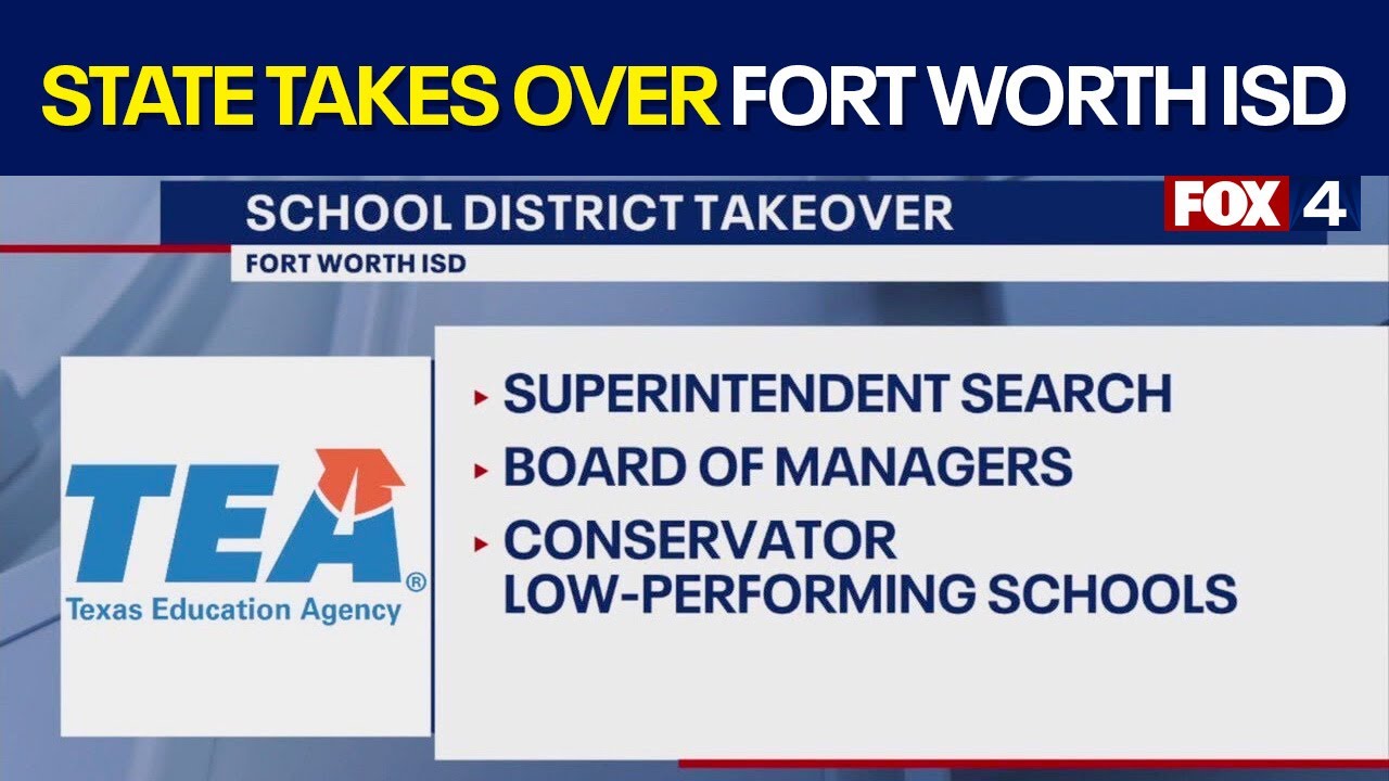 Texas Education Agency takes over Fort Worth ISD