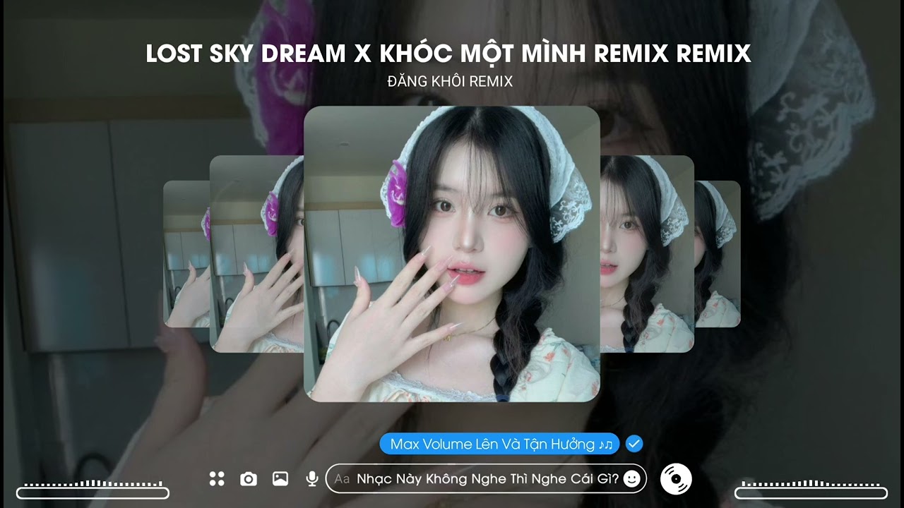 LOST SKY DREAM X KHÓC MỘT MÌNH REMIX - ĐĂNG KHÔI REMIX || NHẠC XU HƯỚNG HÓT TREND TIKTOK 2024
