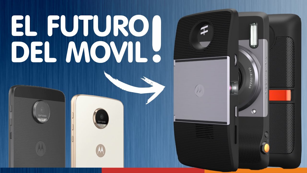 Los MOTO Z y sus REVOLUCIONARIOS MOTO MODS