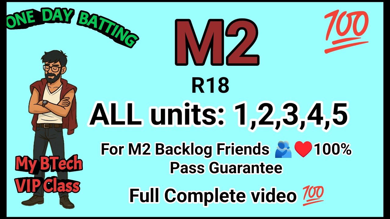 M2 | BTech R18 | Complete Syllabus | One day batting | 100% Pass  | R18 JNTUH |