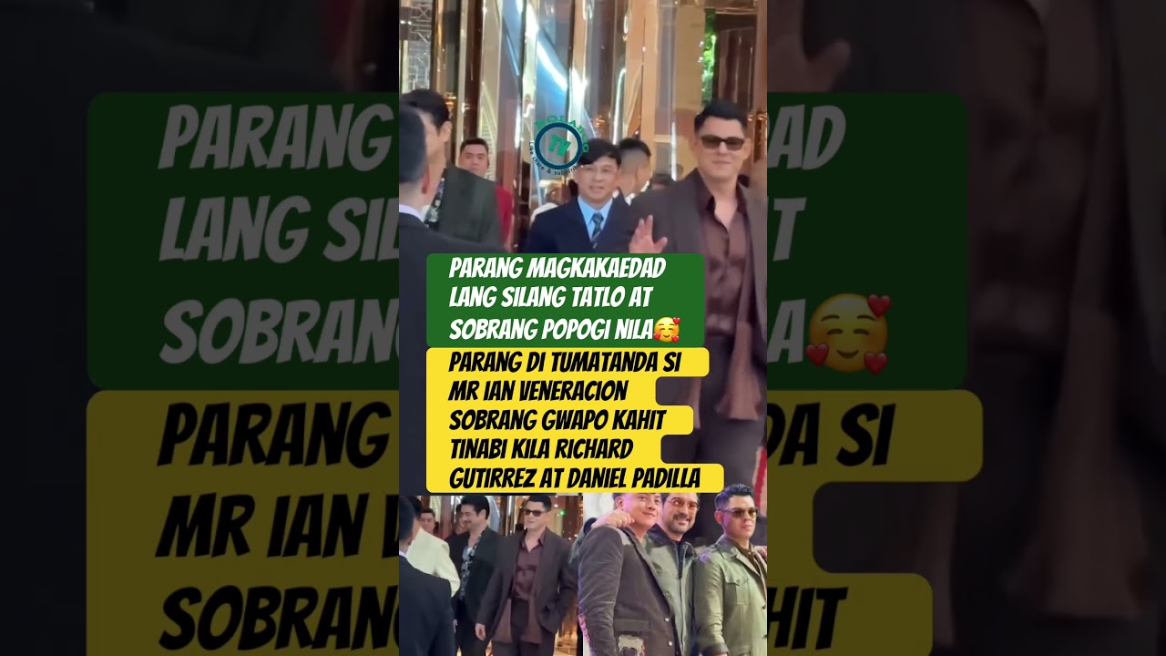 IAN VENERACION DI PAPATALO SA KA POGIAN KILA DANIEL PADILLA AT RICHARD GUTIERREZ #shorts #viral