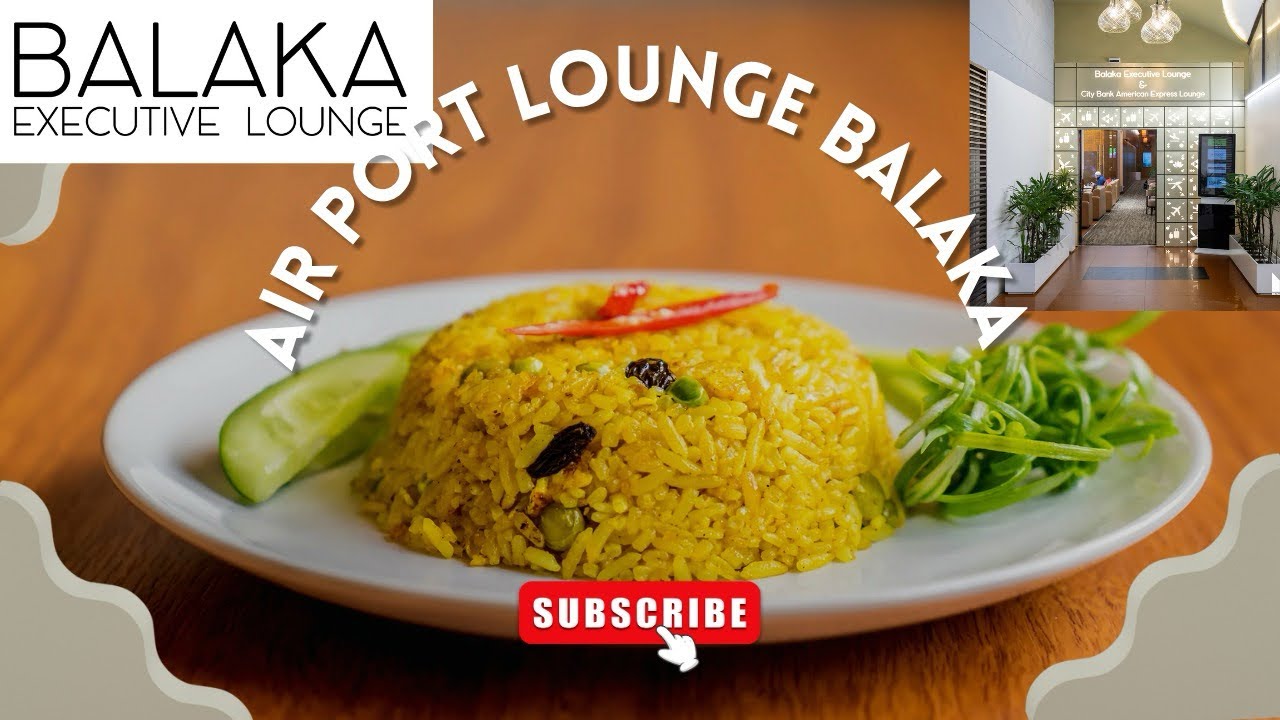 Balaka Executive Lounge | এয়ারপোর্টে ফ্রি বাফেট | Hazrat Shahjalal International Airport Lounge