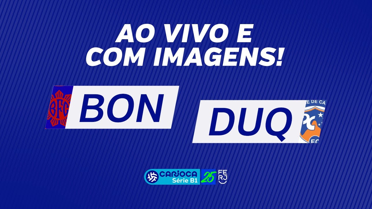 AO VIVO E COM IMAGENS: BONSUCESSO x DUQUE DE CAXIAS  - SEMIFINAL (VOLTA) - CARIOCA B1