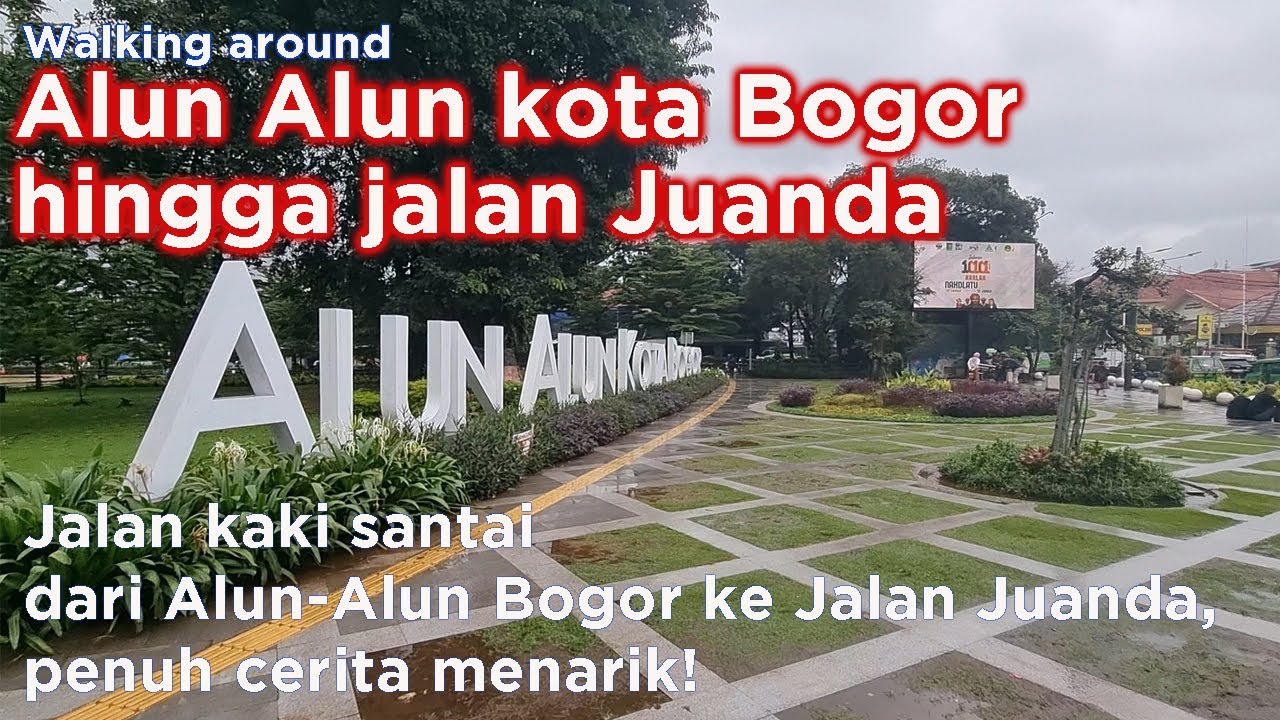Berjalan Kaki di Hujan Gerimis: Eksplorasi Kota Bogor dari Alun-Alun ke Jalan Juanda