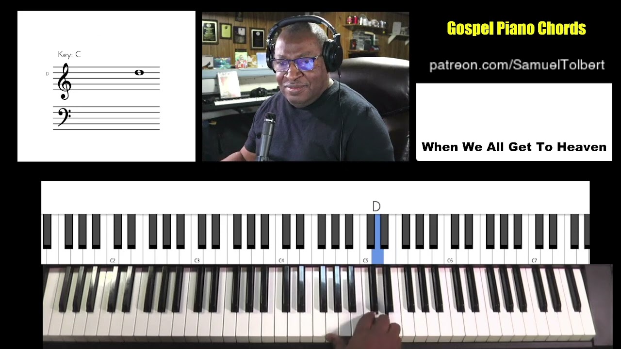 Gospel Piano Chords - Viewer Request - When We All Get To Heaven