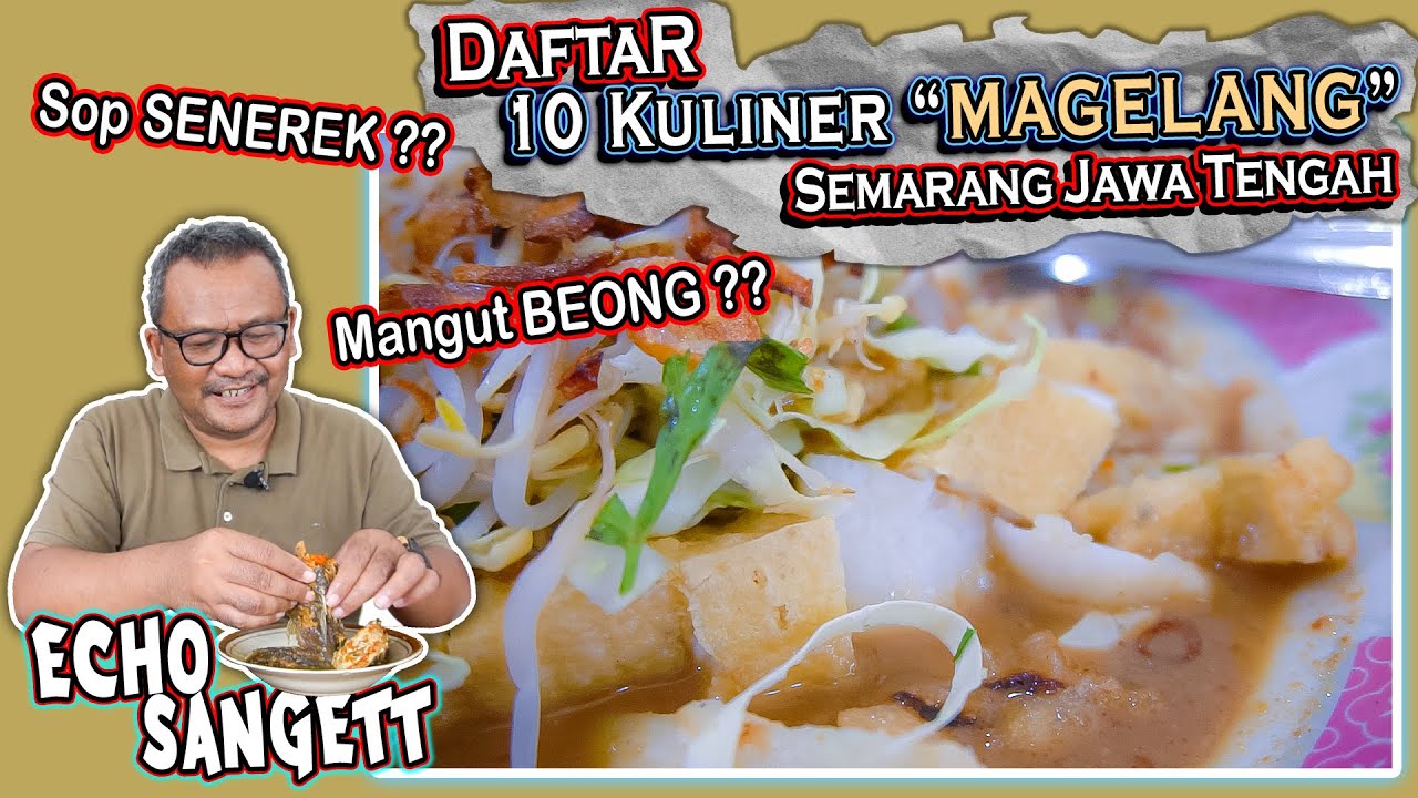 Update !! Rekomendasi Daftar 10 KULINER MAGELANG Versi Mas Poer | #Kuliner