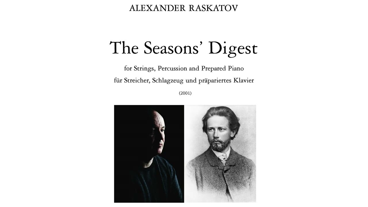 [Alexander Raskatov] The Seasons' Digest, after 