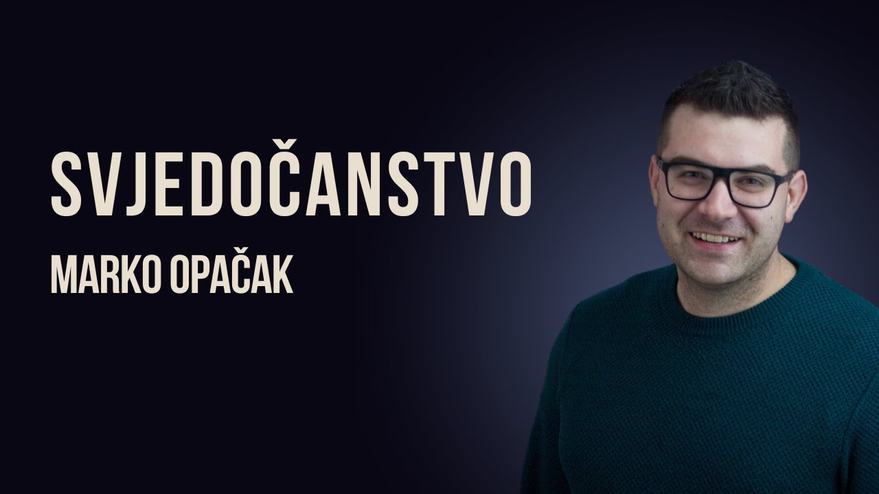 Svjedočanstvo | Marko Opačak