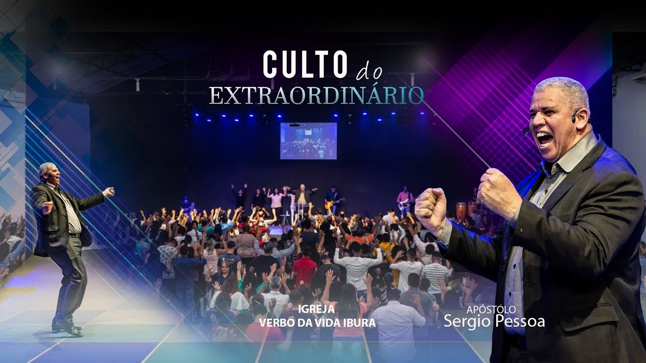 Culto do Extraordinário - Apóstolo Sérgio Pessoa