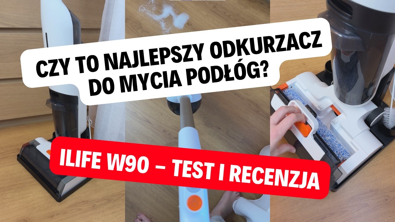 ILIFE W90 &ndash; Czy to najlepszy odkurzacz do mycia podł&oacute;g? TEST i RECENZJA!