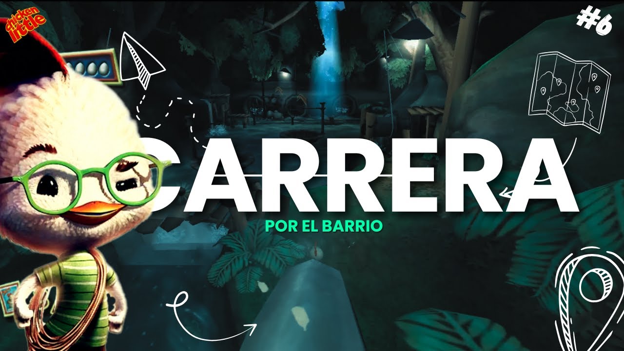 ¡CARRERA POR EL BARRIO! 🏁 | CHICKEN LITTLE #6 🐥
