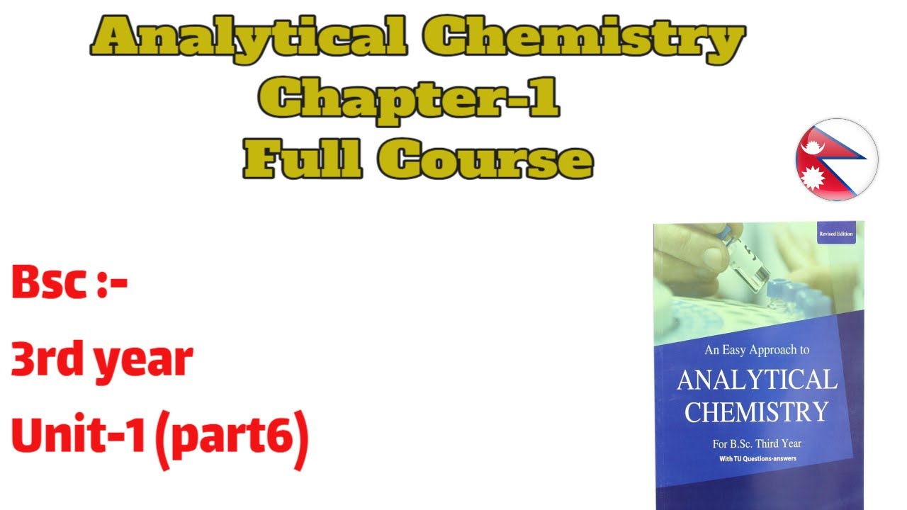 Analytical Chemistry Unit 1 Basic Concept Full course  BSc 3rd year -  2024 - 9