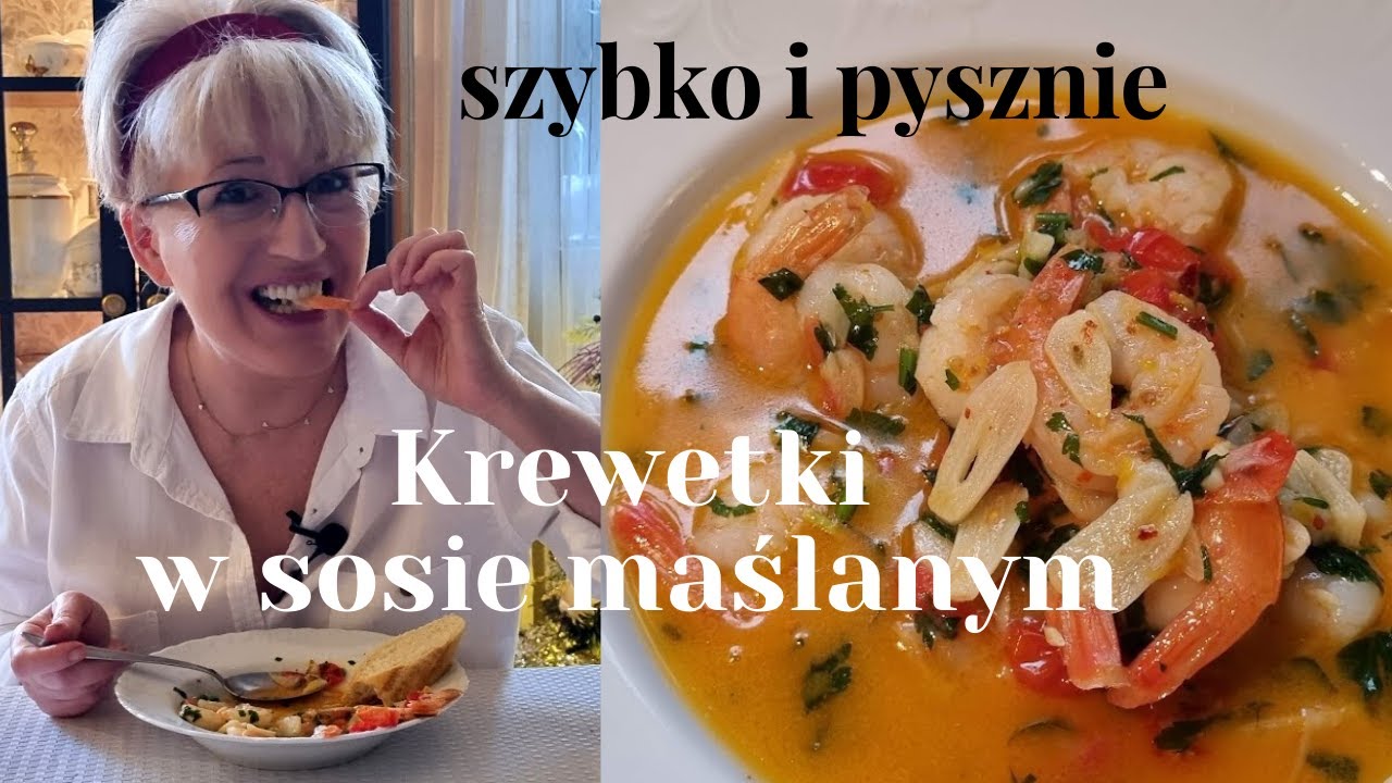 KREWETKI W SOSIE MAŚLANYM. SZYBKO , PROSTO I BARDZO SMACZNIE.