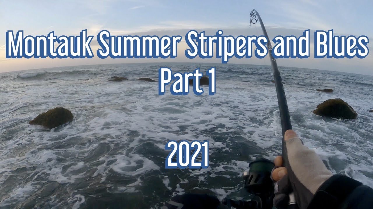 Fishing for Montauk Summer Stripers and Blues Part 1 - 2021  4K