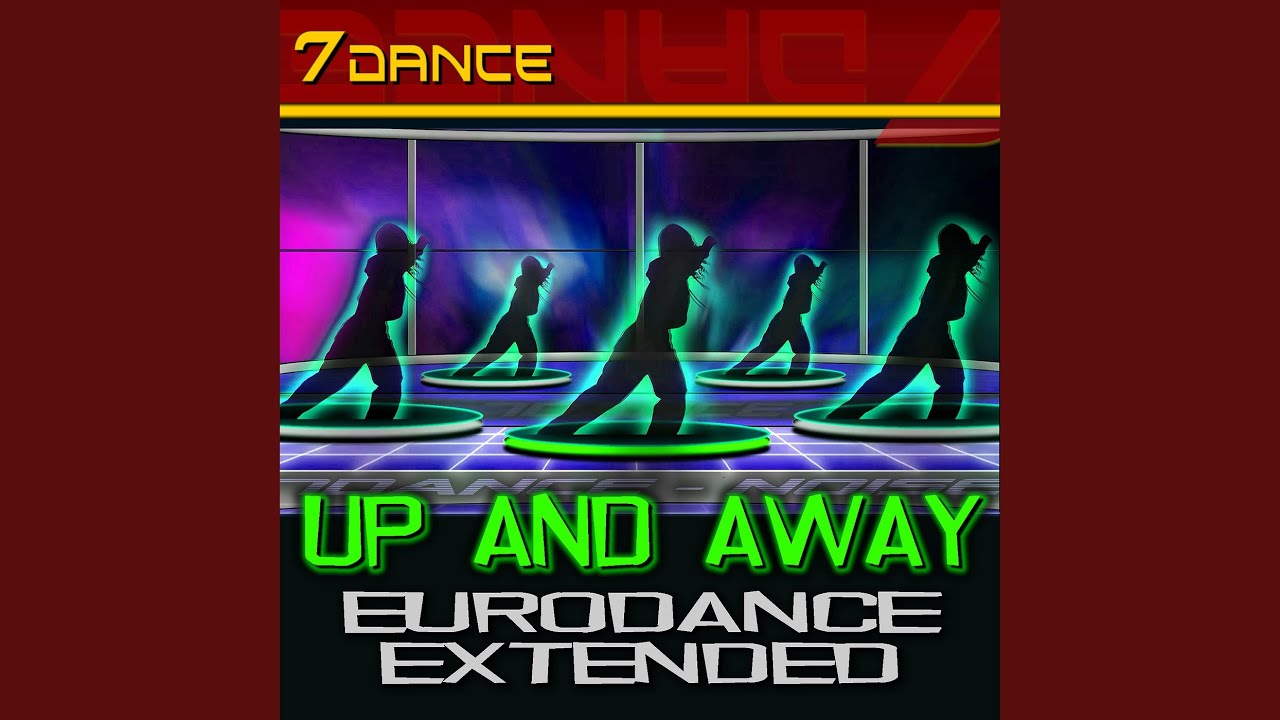 Up and Away (Eurodance Extended)