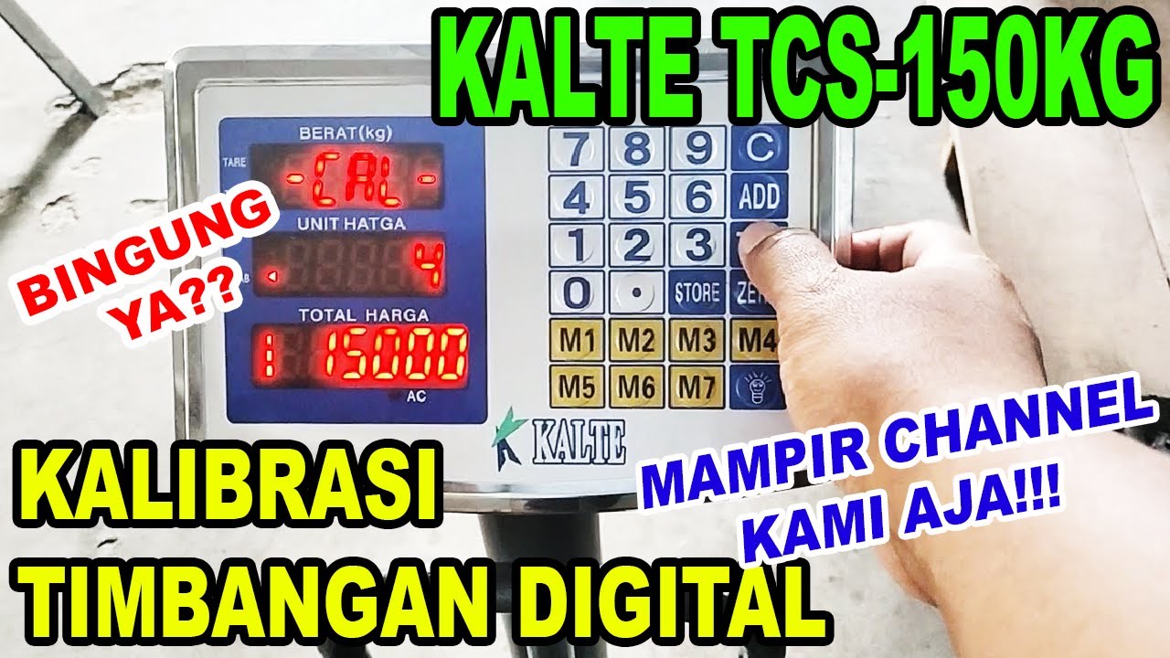 Tutorial Kalibrasi Timbangan KALTE TCS 150kg / How to Calibrate Digital Scale KALTE TCS 150kg