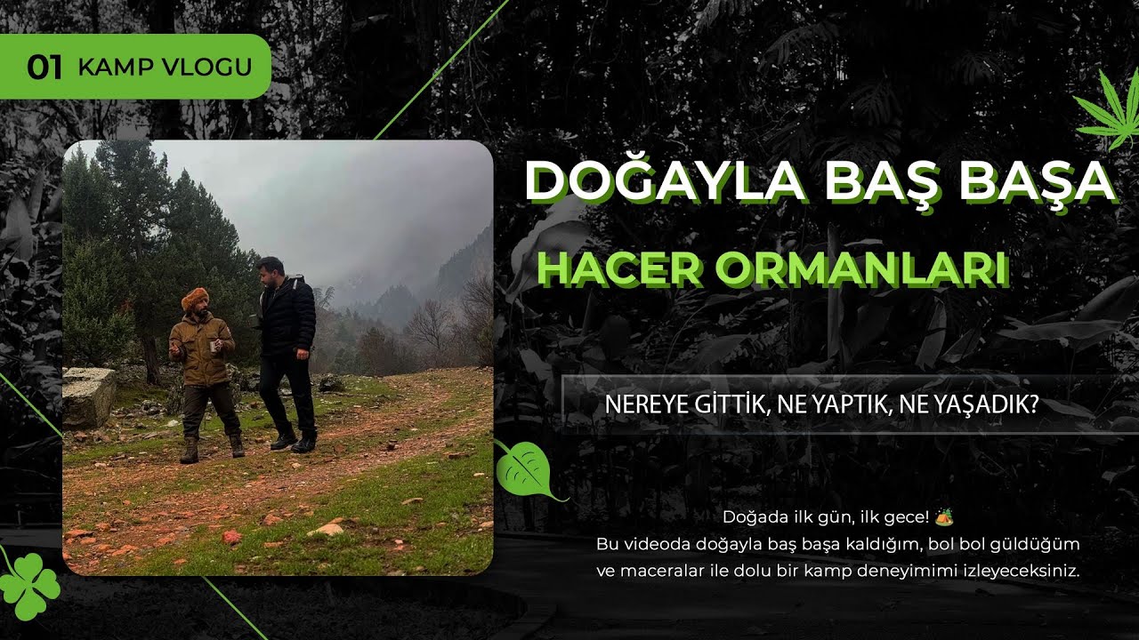 Hacer Ormanları'nda Kamp Macerası!