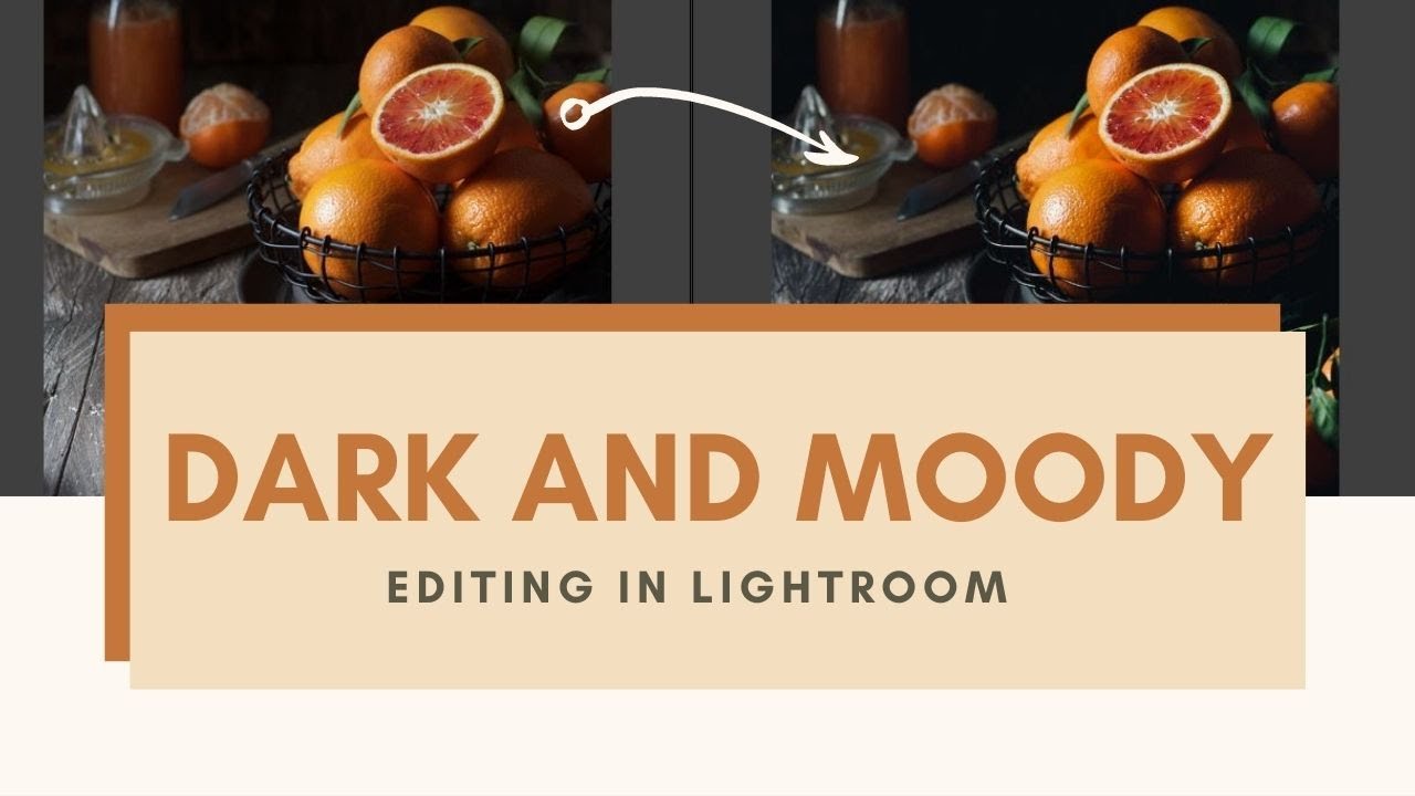 DARK AND MOODY FOOD PHOTOGRAPHY EDITING