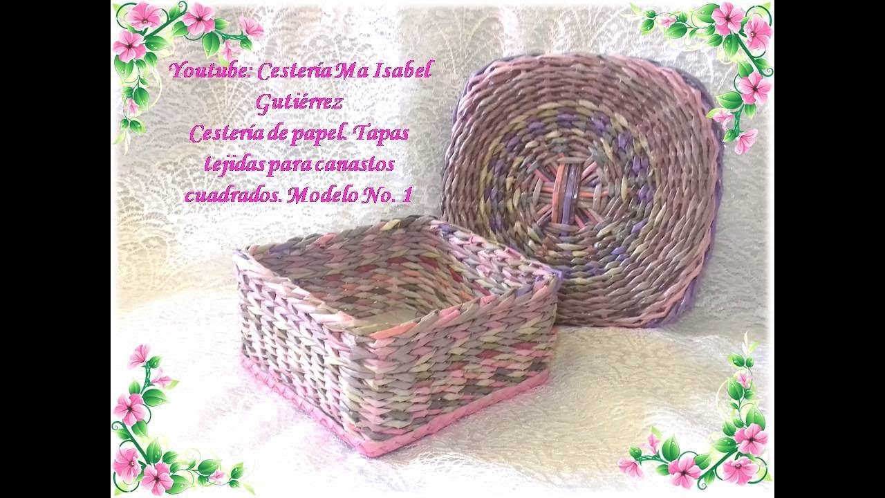 Cestería de papel. Tapa tejida para canastos cuadrados. Versión 1