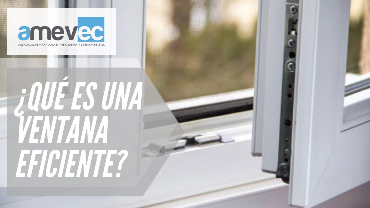 &iquest;Qu&eacute; es una ventana eficiente?