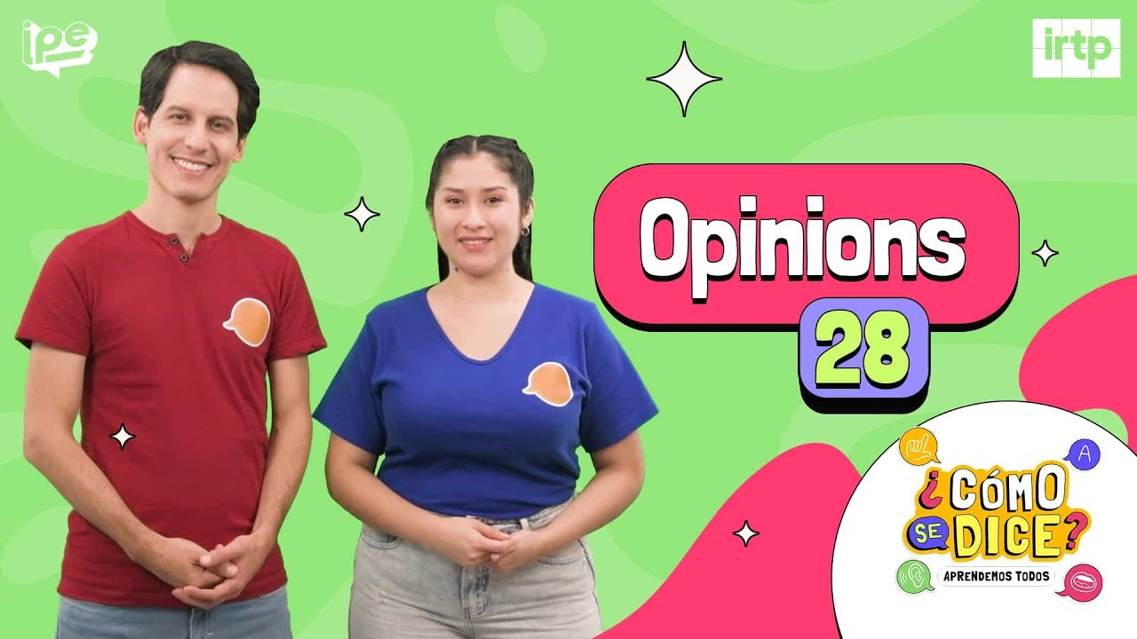 28. Sharing opinions - ¿Cómo se dice? Inglés