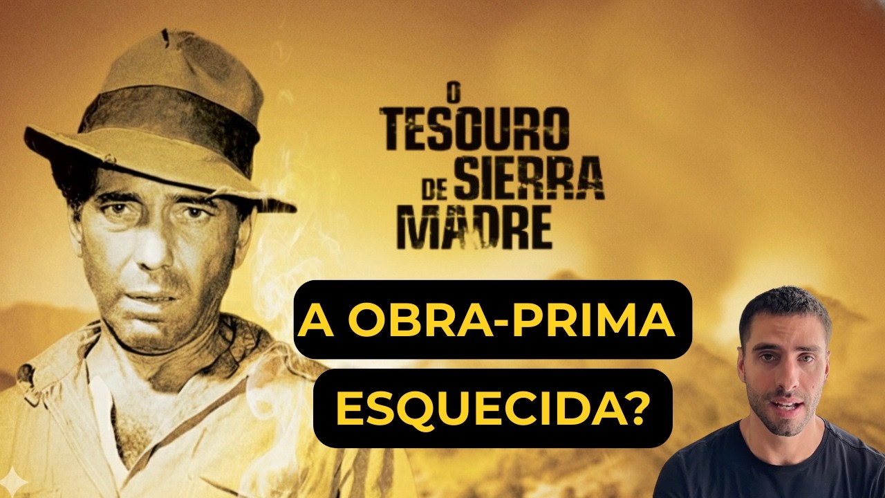 O Tesouro de Sierra Madre (1948): a obra-prima de John Huston sobre ganância I Crítica
