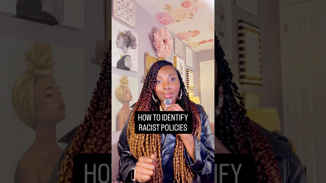 HOW TO IDENTIFY RACIST POLICIES, HOW DO YOU KNOW IF A POLICY IS RACIST? #culturalcompetency