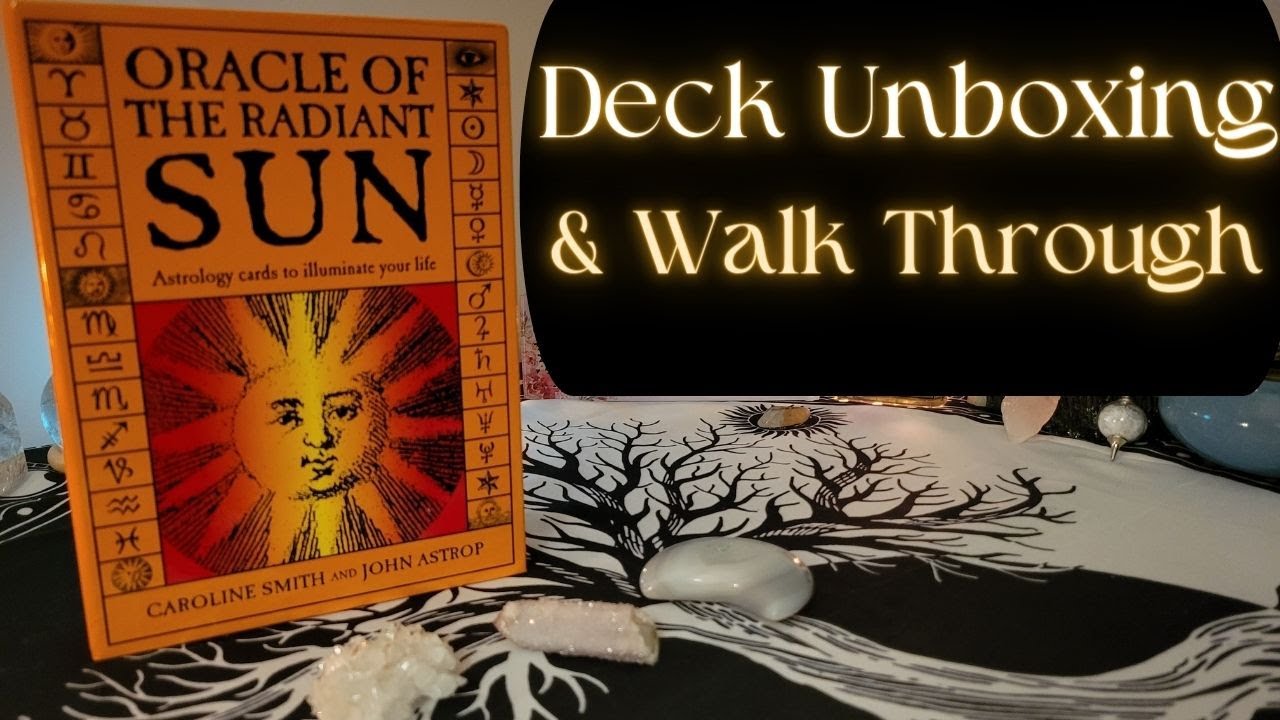 🌞ORACLE of the RADIANT SUN🔮 Deck Unboxing, Walk through & Review