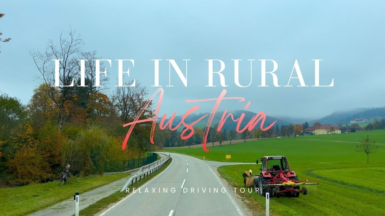 A Road Trip Through Austria | From Steyr to Gresten (Scenic Drive in 4K)