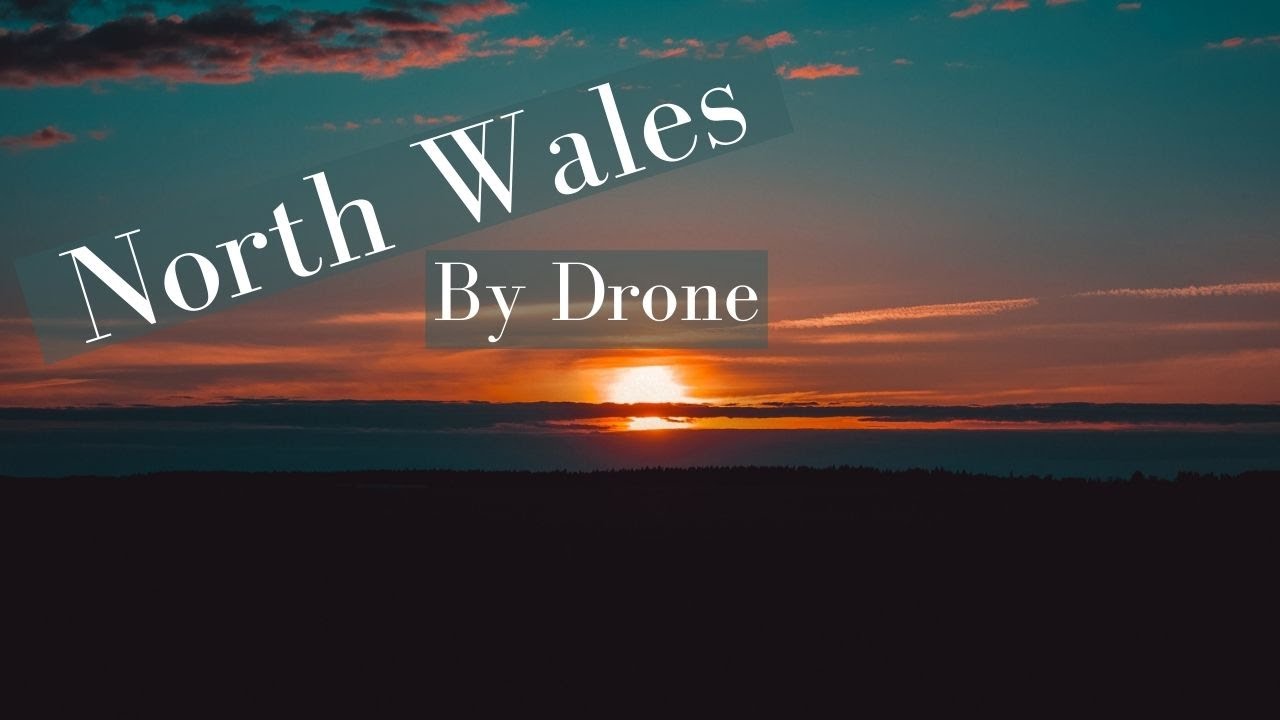 North Wales (Year one)