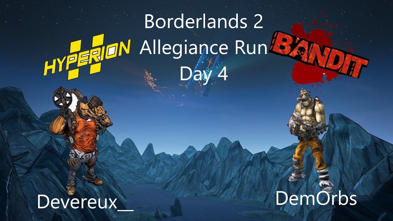 Borderlands 2 Allegiance Run [4] [LOOT]