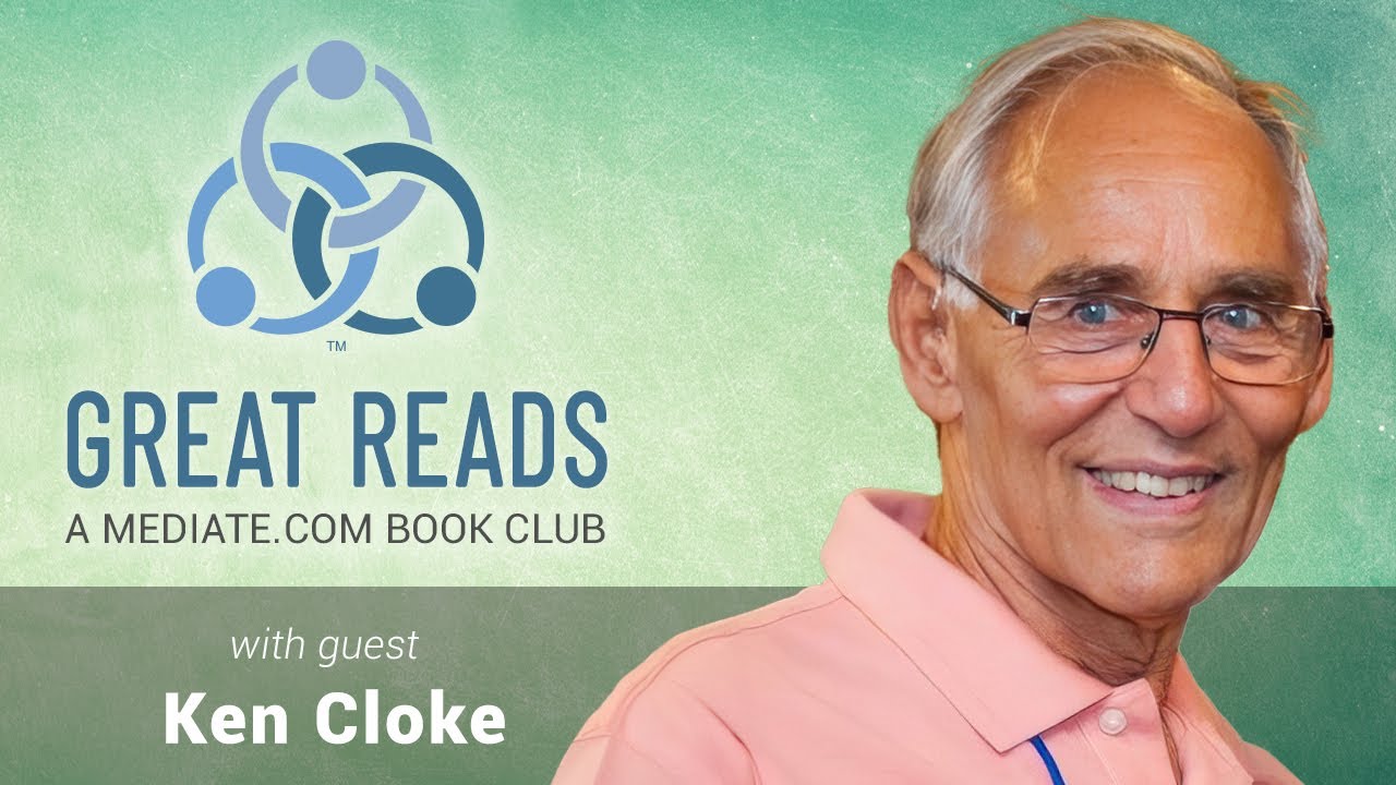 Ken Cloke - Mediate.com Great Reads Book Club - Nov 10 2023